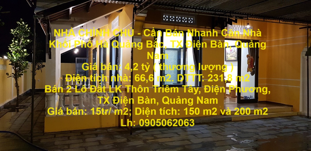 NHÀ CHÍNH CHỦ - Cần Bán Nhanh Căn Nhà Khối Phố Hà Quảng Bắc, TX Điện Bàn, Quảng Nam