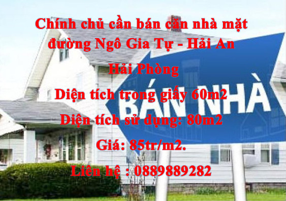 Chính chủ cần bán căn nhà mặt đường Ngô Gia Tự, Hải An, Hải Phòng.