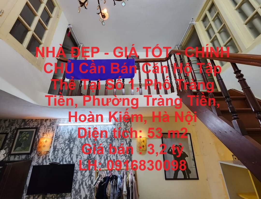 NHÀ ĐẸP - GIÁ TỐT - CHÍNH CHỦ Cần Bán Căn Hộ Tập Thể Tại Phường Tràng Tiền, Hoàn Kiếm, Hà Nội