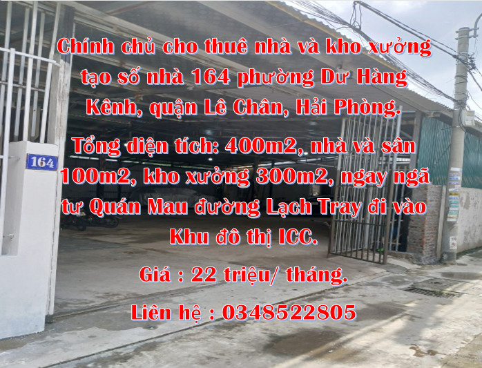 Chính chủ cho thuê nhà và kho xưởng tại số nhà 164 phường Dư Hàng Kênh, quận Lê Chân, Hải Phòng.