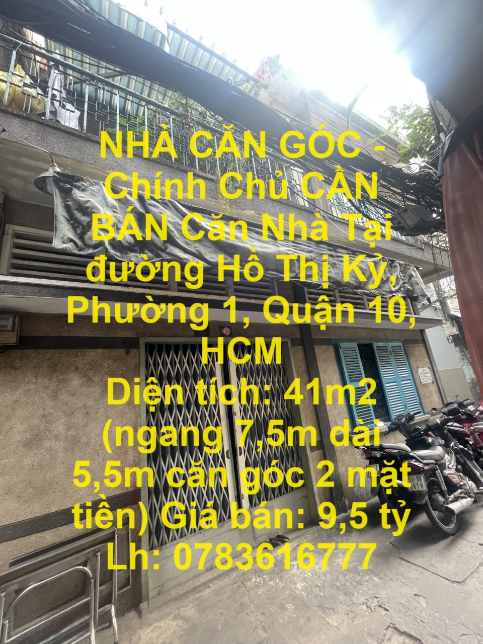 NHÀ CĂN GÓC - Chính Chủ CẦN BÁN Căn Nhà Tại đường Hồ Thị Kỷ, Phường 1, Quận 10, HCM