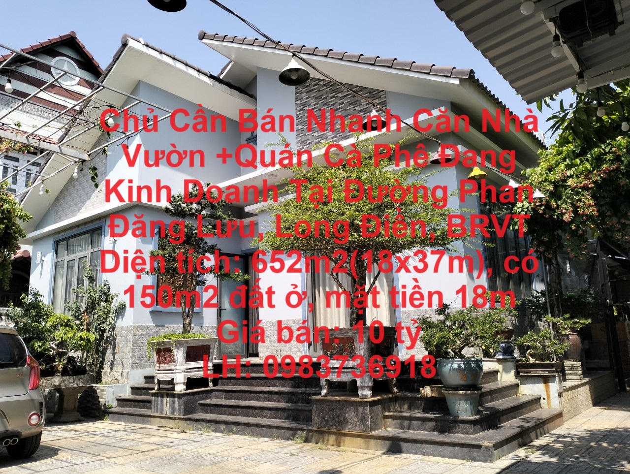 Chủ Cần Bán Nhanh Căn Nhà Vườn +Quán Cà Phê Đang Kinh Doanh Tại Đường Phan Đăng Lưu, Long Điền, BRVT