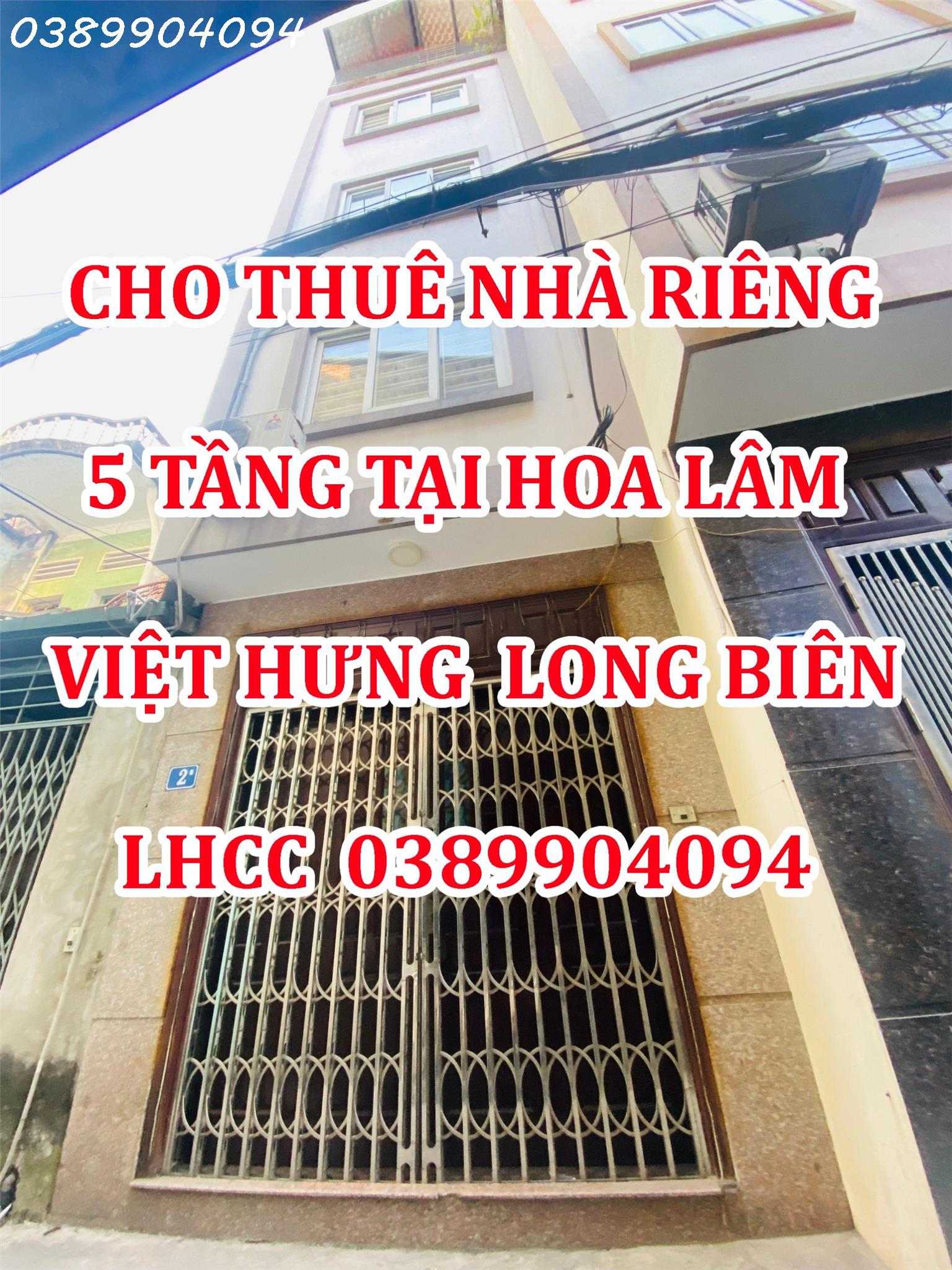 CHÍNH CHỦ CHO THUÊ NHÀ RIÊNG 5 TẦNG TẠI HOA LÂM – VIỆT HƯNG – LONG BIÊN – HÀ NỘI . LH 0389904094