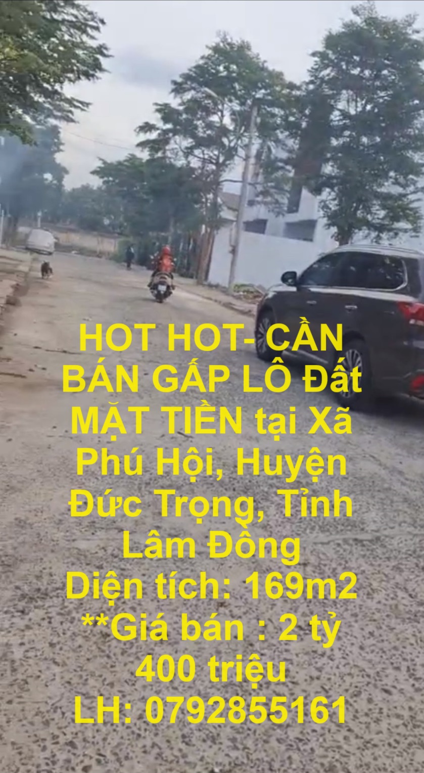 HOT HOT- CẦN BÁN GẤP LÔ Đất MẶT TIỀN tại Xã Phú Hội, Huyện Đức Trọng, Tỉnh Lâm Đồng