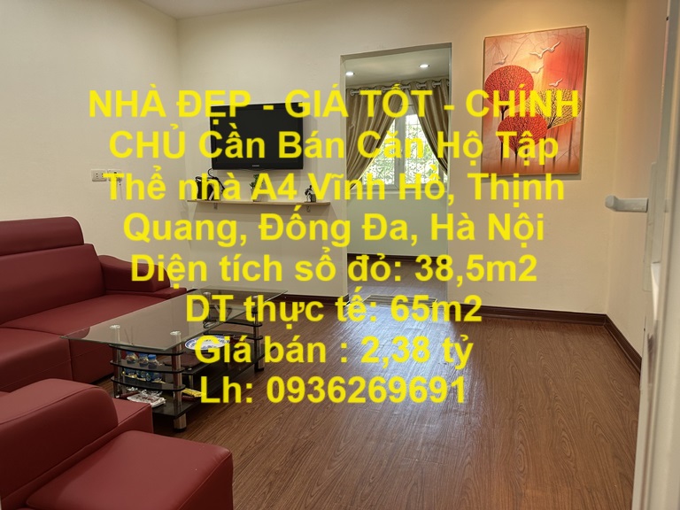 NHÀ ĐẸP - GIÁ TỐT - CHÍNH CHỦ Cần Bán Căn Hộ Tập Thể nhà A4 Vĩnh Hồ, Thịnh Quang, Đống Đa, Hà Nội