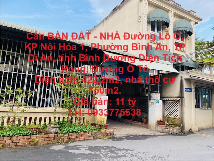 Cần BÁN ĐẤT - NHÀ THÀNH PHỐ DĨ AN, Diện Tích Rộng, Đường Ô Tô