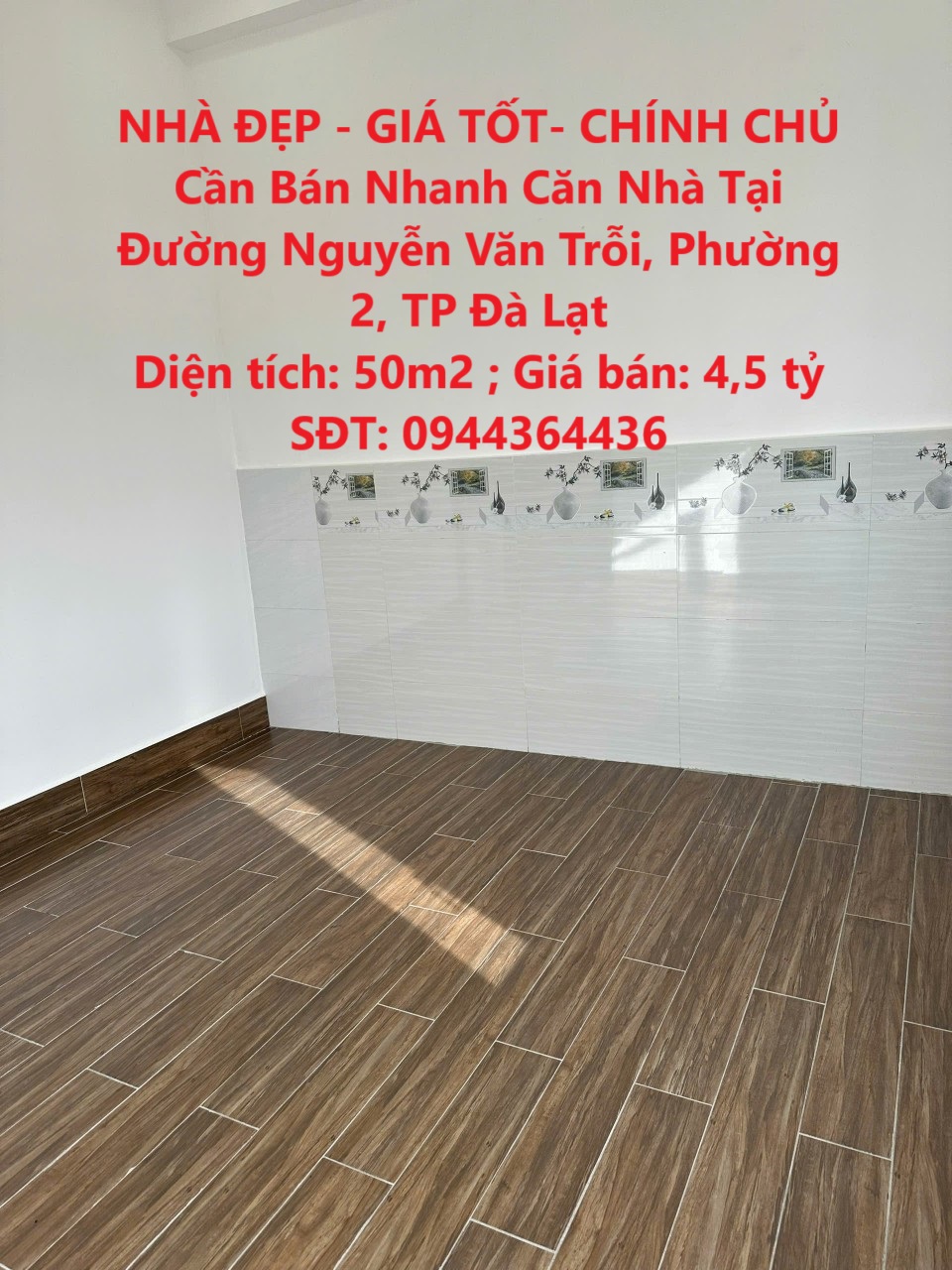 NHÀ ĐẸP - GIÁ TỐT- CHÍNH CHỦ Cần Bán Nhanh Căn Nhà Tại Đường Nguyễn Văn Trỗi, Phường 2, TP Đà Lạt