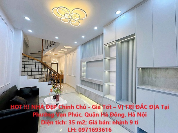 HOT !!! NHÀ ĐẸP Chính Chủ - Giá Tốt – VỊ TRÍ ĐẮC ĐỊA Tại Phường Vạn Phúc, Quận Hà Đông, Hà Nội