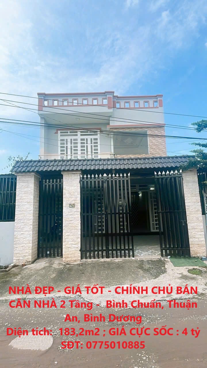 NHÀ ĐẸP - GIÁ TỐT - CHÍNH CHỦ BÁN CĂN NHÀ 2 Tầng - Bình Chuẩn, Thuận An, Bình Dương