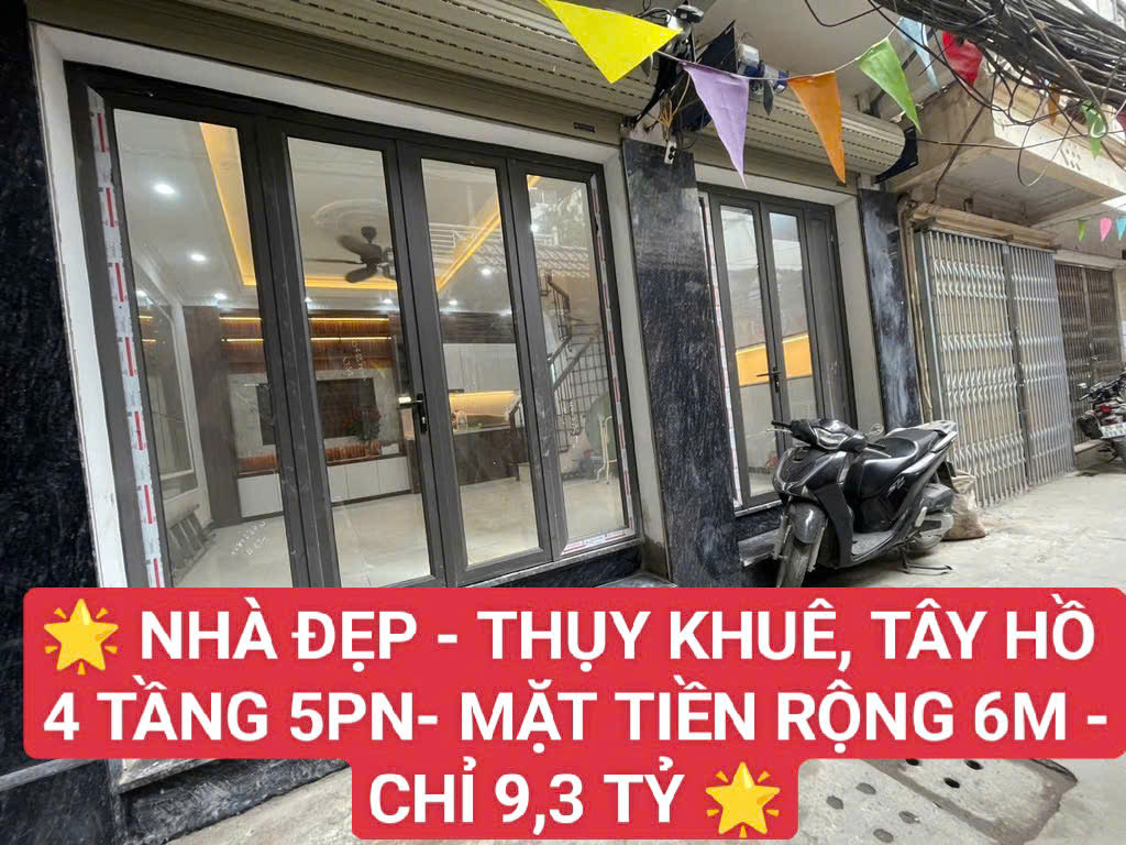 Tây Hồ- Thụy Khuê- Nhà đẹp 4 tầng 5PN- Mặt tiền rộng 6m- 9.3 tỷ