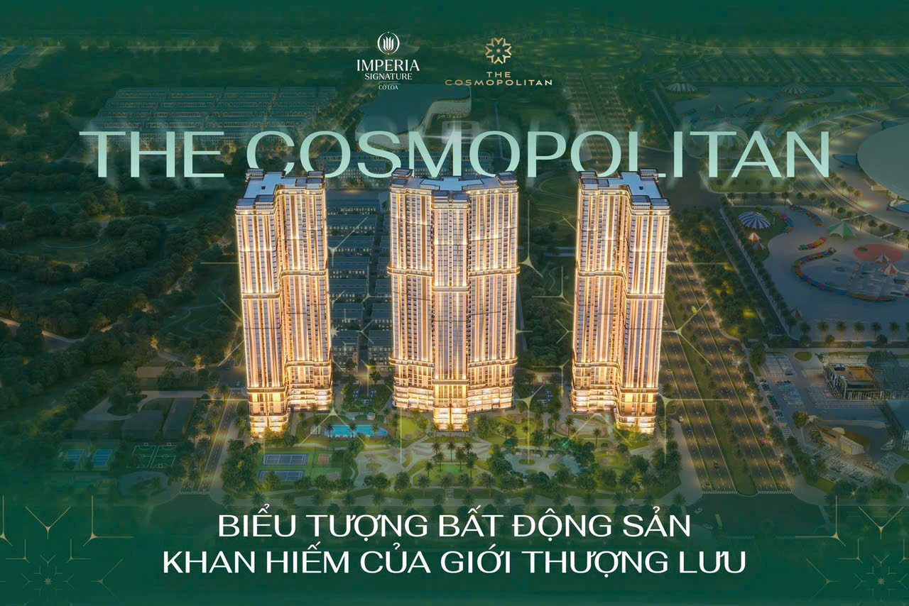 *** THE COSMOPOLISTAN MIK CỔ LOA – SIÊU PHẨM BẤT ĐỘNG SẢN KHU ĐÔNG Thành Phố HÀ NỘI ***