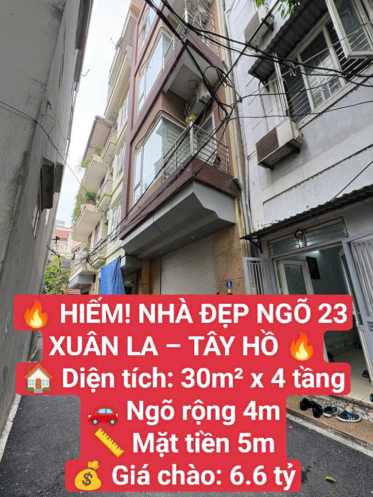 Hiếm- Tây Hồ- Xuân La- 30m 4 tầng ở ngay- Ngõ rộng- 5m mặt tiền- Sổ vuông-6.6 tỷ