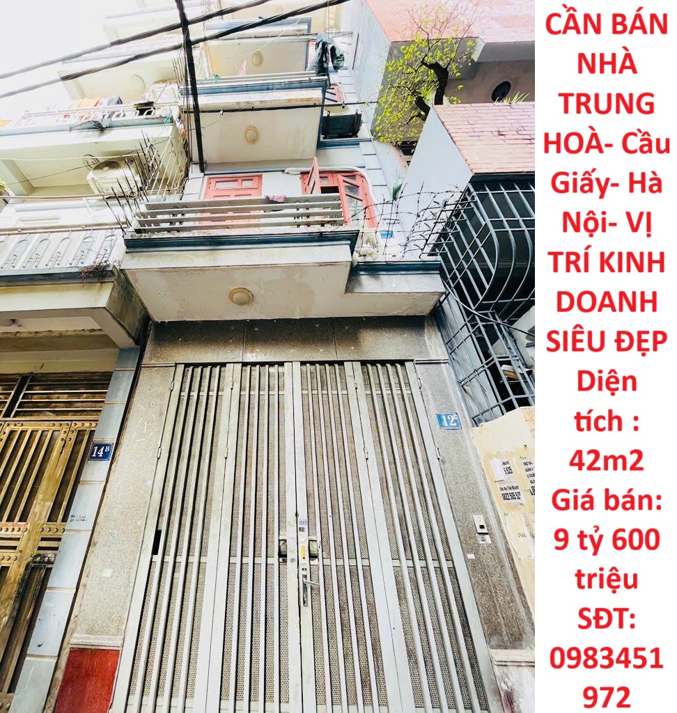 CẦN BÁN NHÀ TRUNG HOÀ- Cầu Giấy- Hà Nội- VỊ TRÍ KINH DOANH SIÊU ĐẸP