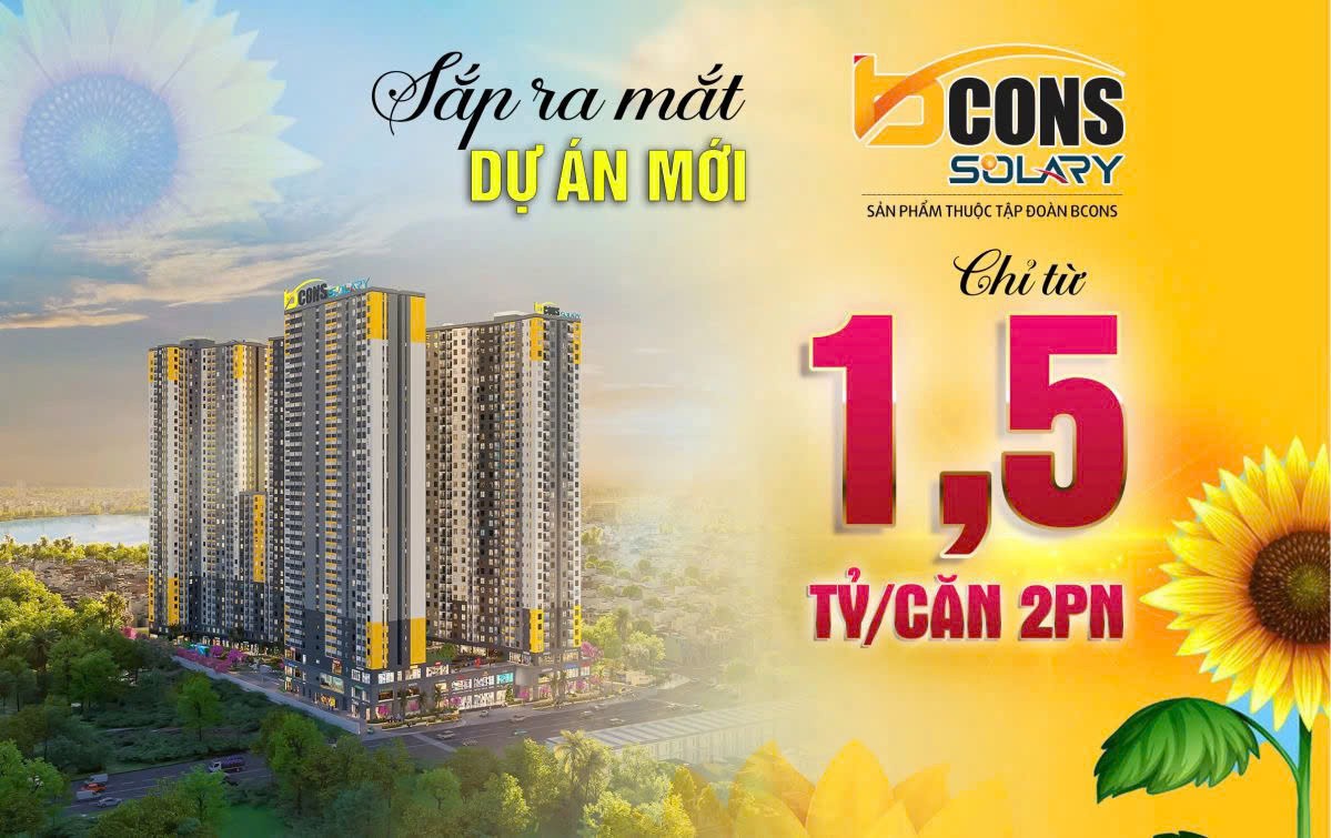 VỊ TRÍ ĐẮC ĐỊA - CHỐT NHANH Sở Hữu Ngay Căn Hộ Bcons Solary TP. DĨ AN - CHỈ TỪ 1,5 TỶ