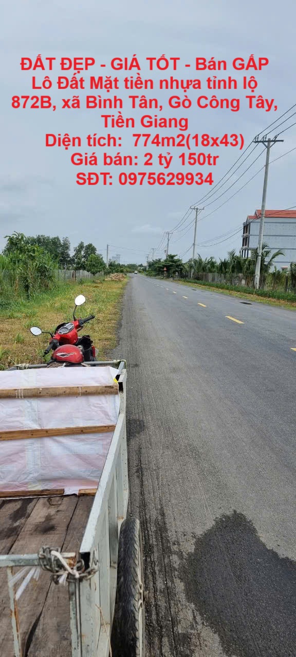 ĐẤT ĐẸP - GIÁ TỐT - Bán GẤP Lô Đất Mặt tiền nhựa tỉnh lộ 872B, xã Bình Tân, Gò Công Tây, Tiền Giang