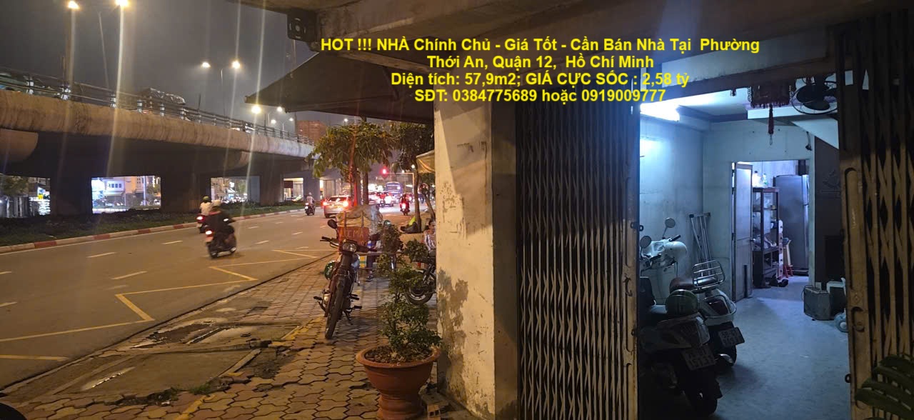 HOT !!! NHÀ Chính Chủ - Giá Tốt - Cần Bán Nhà Tại Phường Thới An, Quận 12, Hồ Chí Minh
