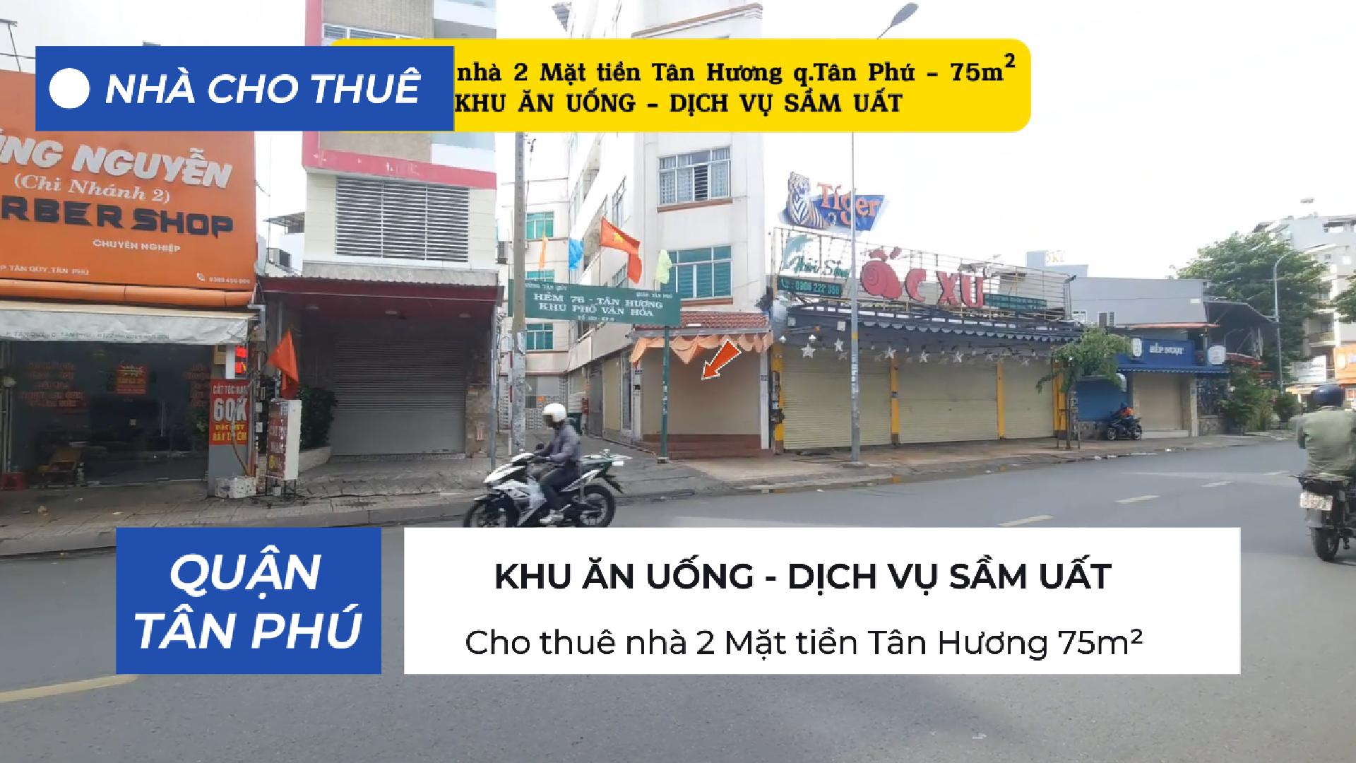 Cho thuê nhà 2 Mặt tiền Tân Hương 75m² - 15Triệu- KHU DỊCH VỤ SẦM UẤT