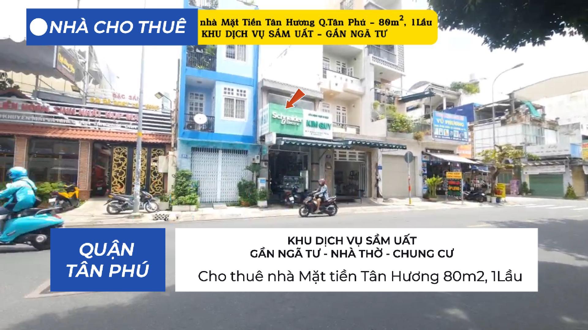 Cho thuê nhà Mặt tiền Tân Hương 80m2, 1Lầu - KHU DỊCH VỤ SẦM UẤT