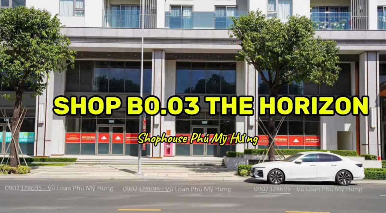 PHÚ MỸ HƯNG THE HORIZON MỞ BÁN SHOP KHỐI ĐẾ - SỞ HỮU LÂU DÀI - TT ĐẾN T12/2026