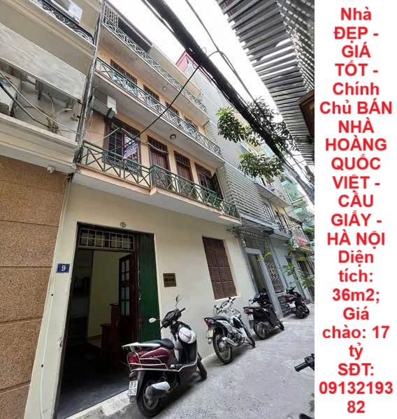 Nhà ĐẸP - GIÁ TỐT - Chính Chủ BÁN NHÀ HOÀNG QUỐC VIỆT - CẦU GIẤY - HÀ NỘI