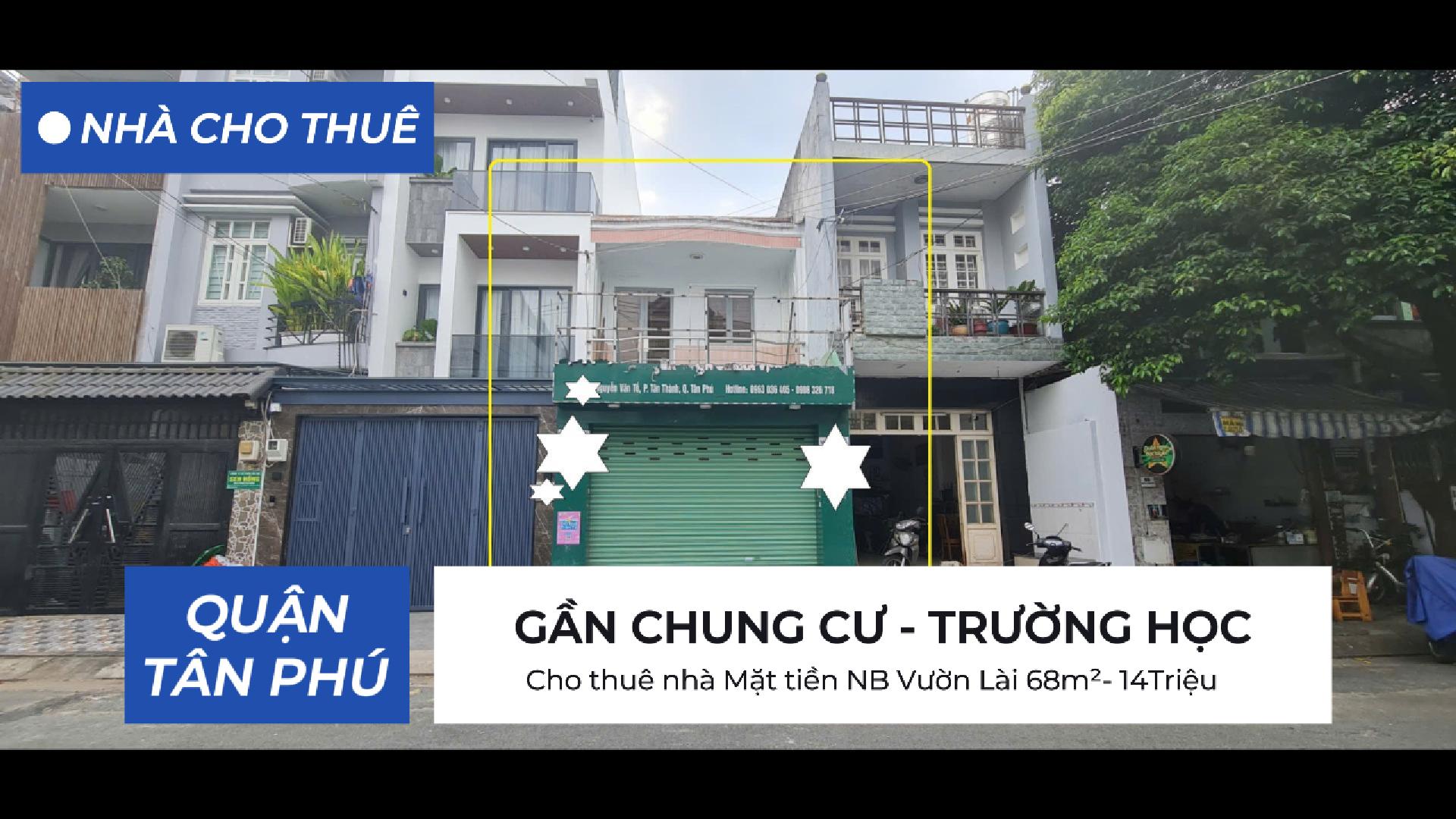 Cho thuê nhà Mặt tiền NB Vườn Lài 68m²- 14Triệu