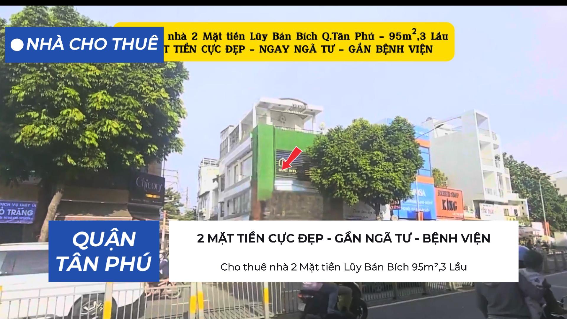 Cho thuê nhà 2 Mặt tiền Lũy Bán Bích 95m²,3 Lầu - GẦN BỆNH VIỆN - NGÃ TƯ