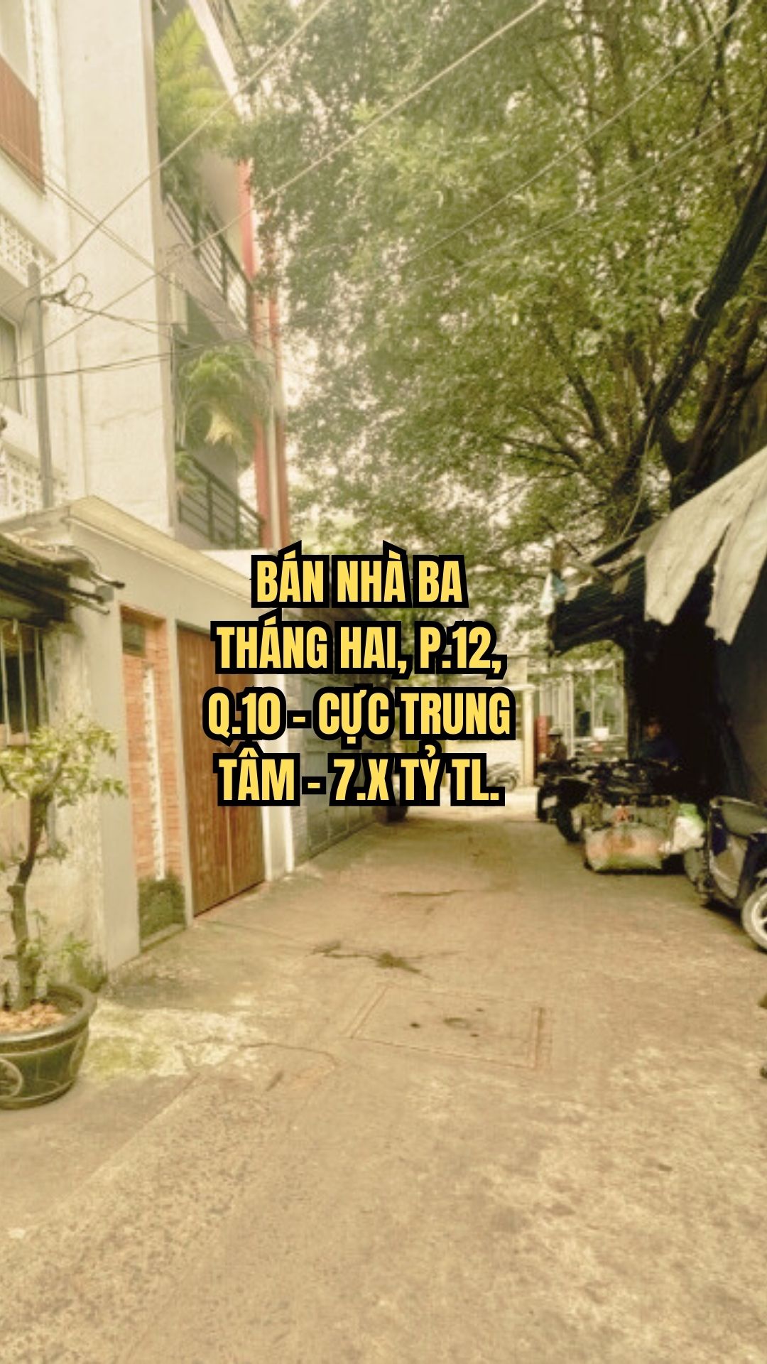 BÁN NHÀ BA THÁNG HAI, P.12, Q.10 - CỰC TRUNG TÂM - 7.X TỶ TL.