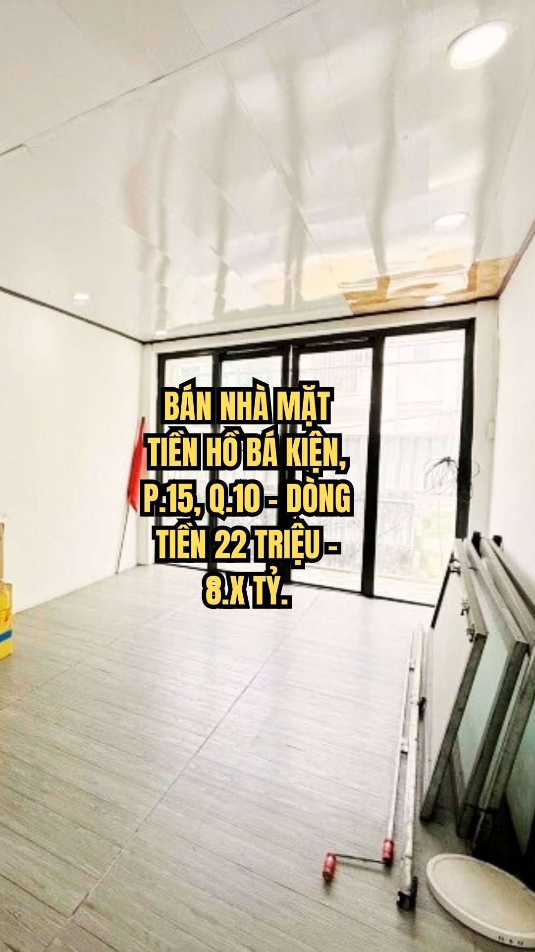 BÁN NHÀ MẶT TIỀN HỒ BÁ KIỆN, P.15, Q.10 - DÒNG TIỀN 22 TRIỆU - 8.X TỶ.