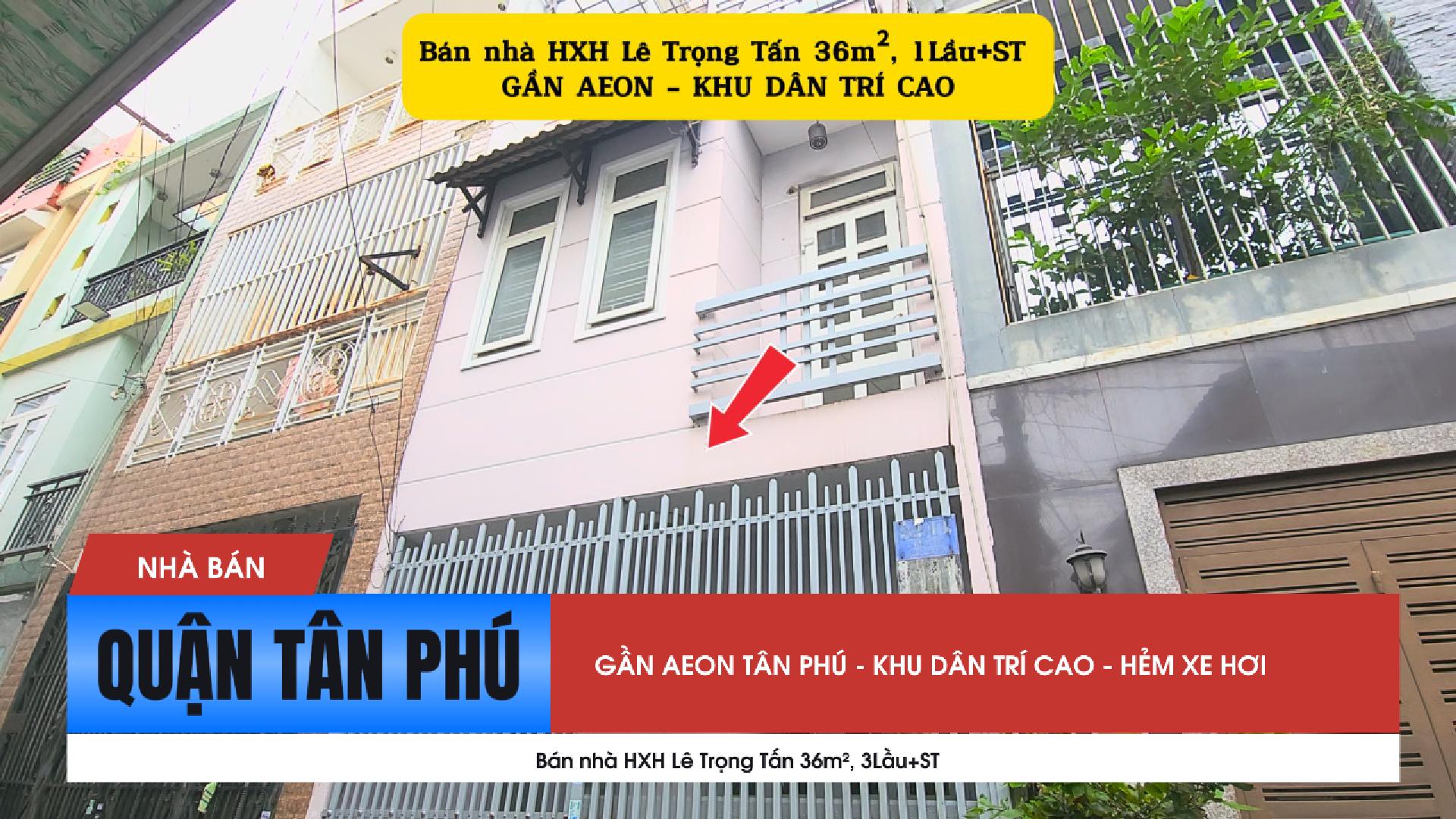Bán nhà HXH Lê Trọng Tấn 36m², 2Lầu+ST - GẦN AEON