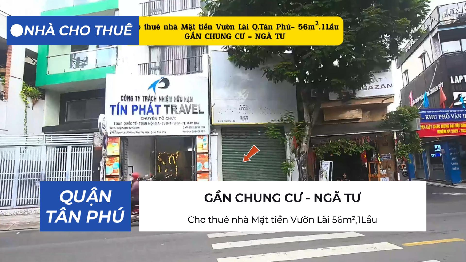 Cho thuê nhà Mặt tiền Vườn Lài 56m²,1Lầu - 16Triệu