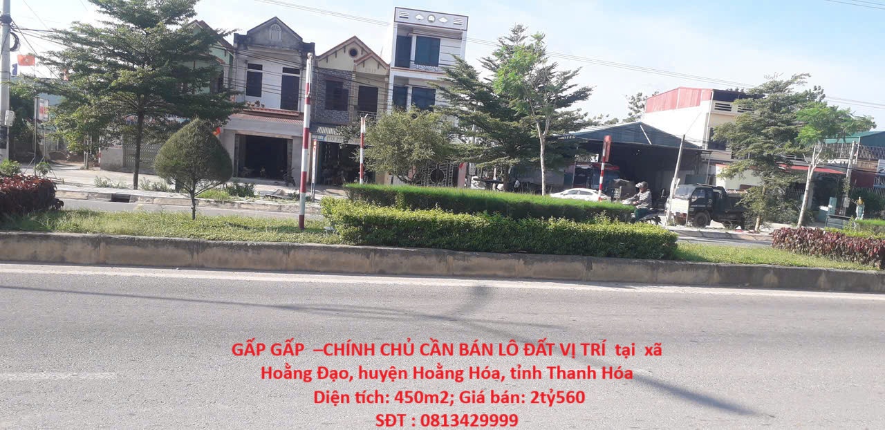 GẤP GẤP –CHÍNH CHỦ CẦN BÁN LÔ ĐẤT VỊ TRÍ tại xã Hoằng Đạo, huyện Hoằng Hóa, tỉnh Thanh Hóa