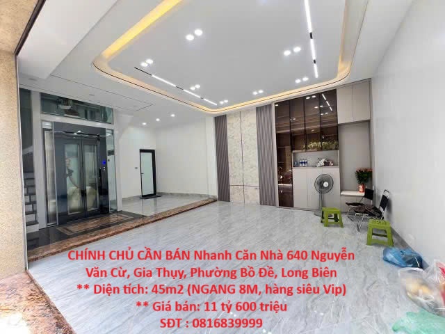 CHÍNH CHỦ CẦN BÁN Nhanh Căn Nhà 640 Nguyễn Văn Cừ, Gia Thụy, Phường Bồ Đề, Long Biên