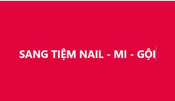 Sang tiệm nail . Mi . Gội tại Luỹ Bán Bích, Tân Phú
