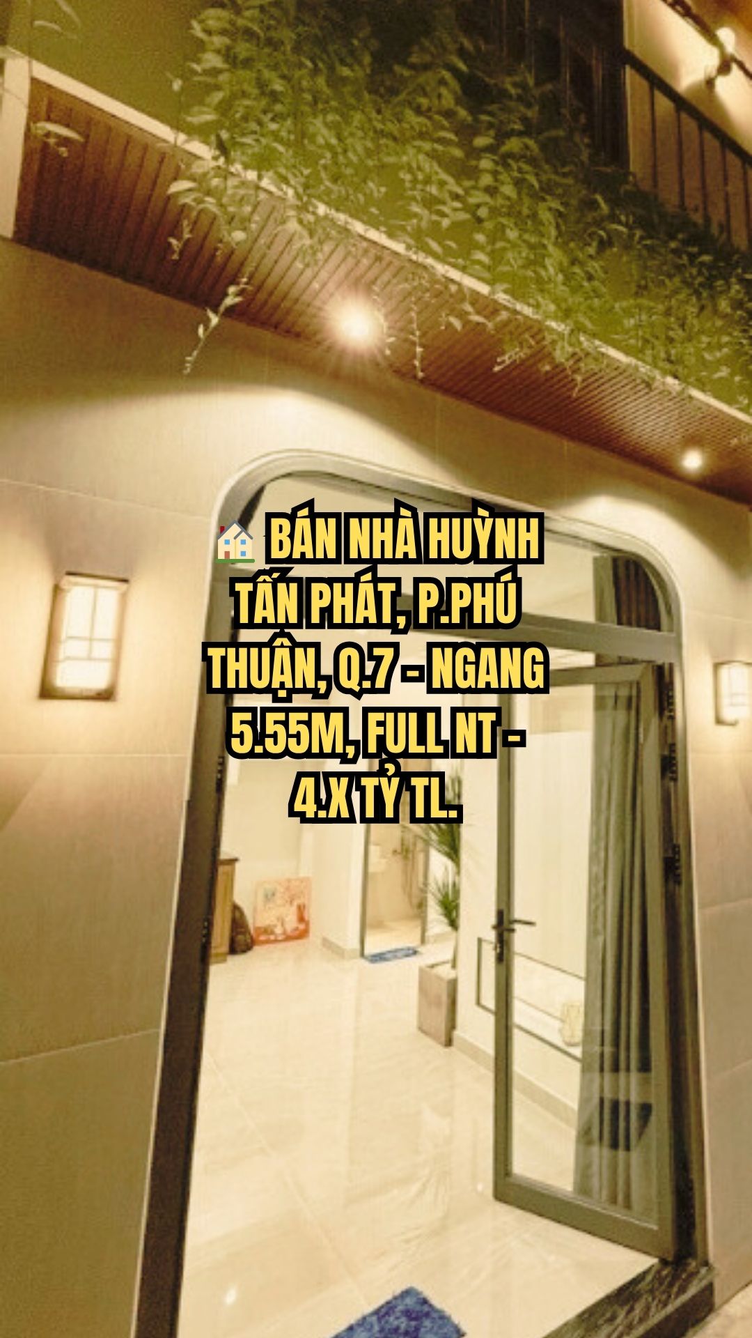 BÁN NHÀ HUỲNH TẤN PHÁT, P.PHÚ THUẬN, Q.7 - NGANG 5.55M, FULL NT - 4.X TỶ TL.