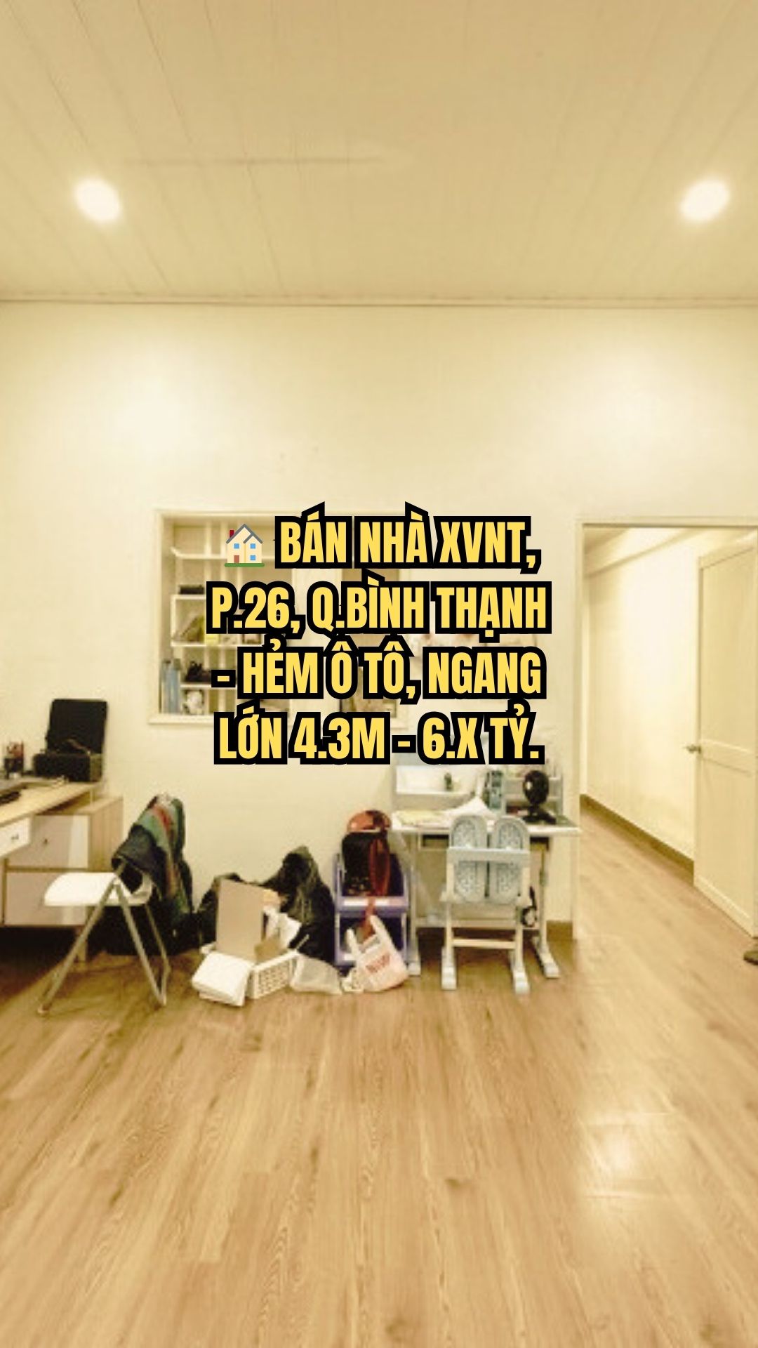 BÁN NHÀ XVNT, P.26, Q.BÌNH THẠNH - HẺM Ô TÔ, NGANG LỚN 4.3M - 6.X TỶ.