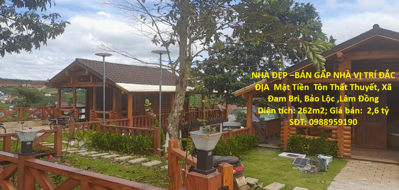 NHÀ ĐẸP –BÁN GẤP NHÀ VỊ TRÍ ĐẮC ĐỊA Mặt Tiền Tôn Thất Thuyết, Xã Đam Bri, Bảo Lộc ,Lâm Đồng