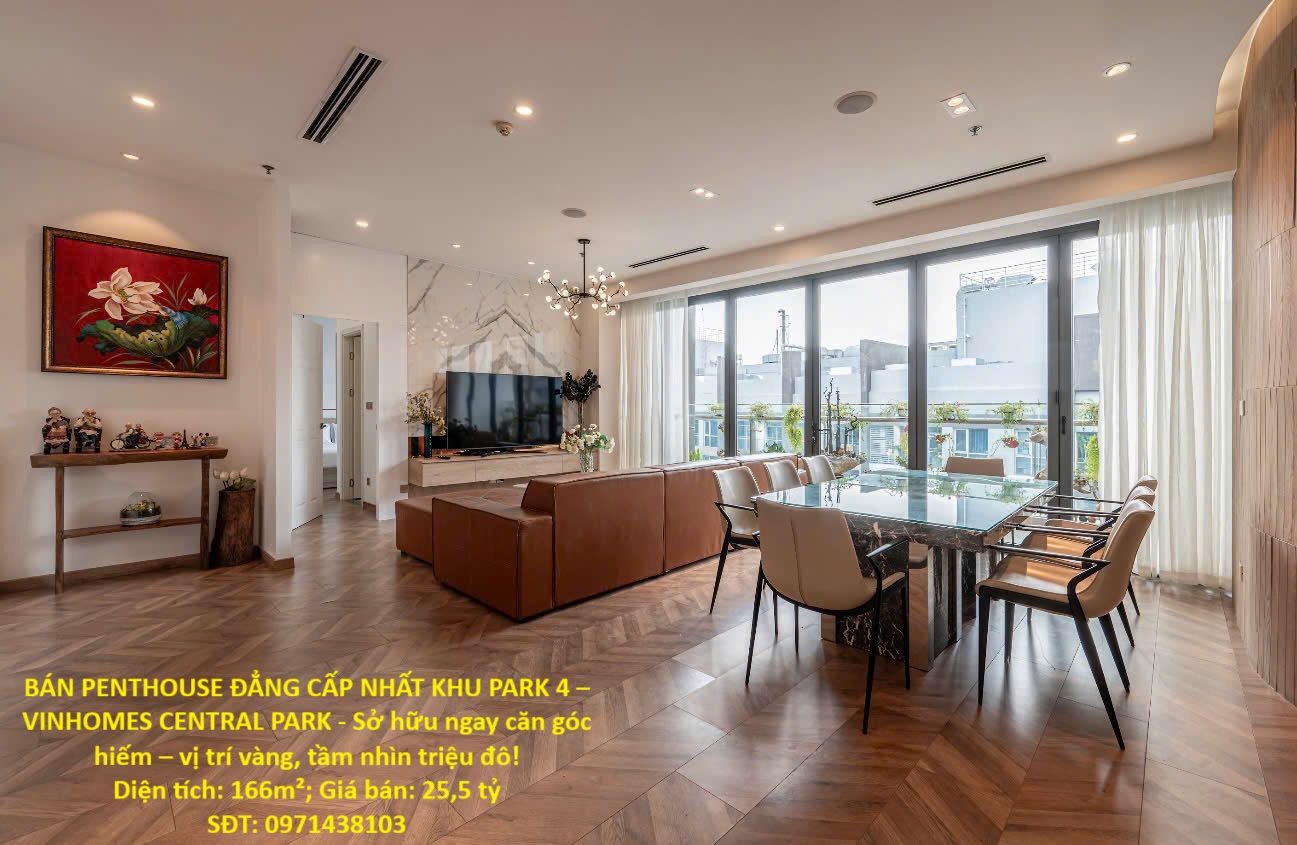 BÁN PENTHOUSE ĐẲNG CẤP NHẤT KHU PARK 4 – VINHOMES CENTRAL PARK - Sở hữu ngay căn góc hiếm