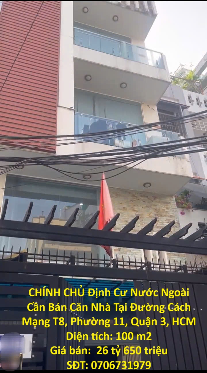 CHÍNH CHỦ Định Cư Nước Ngoài Cần Bán Căn Nhà Tại Đường Cách Mạng T8, Phường 11, Quận 3, HCM