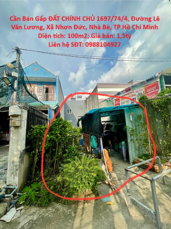 Cần Bán Gấp ĐẤT CHÍNH CHỦ 1697/74/4, Đường Lê Văn Lương, Xã Nhơn Đức, Nhà Bè, TP Hồ Chí Minh