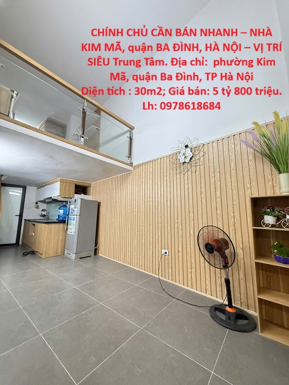 CHÍNH CHỦ CẦN BÁN NHANH – NHÀ KIM MÃ, quận BA ĐÌNH, HÀ NỘI – VỊ TRÍ SIÊU Trung Tâm