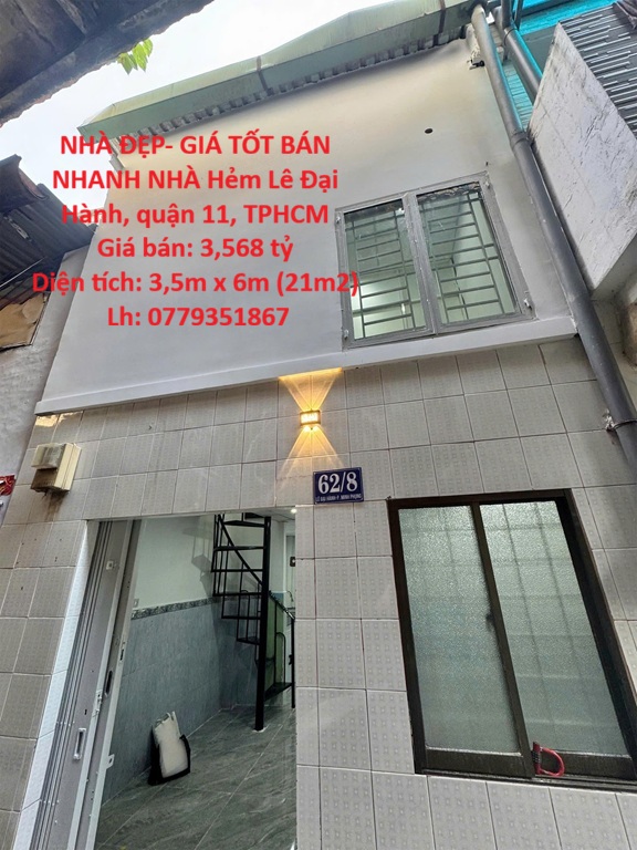 NHÀ ĐẸP- GIÁ TỐT BÁN NHANH NHÀ Hẻm Lê Đại Hành, quận 11, TPHCM