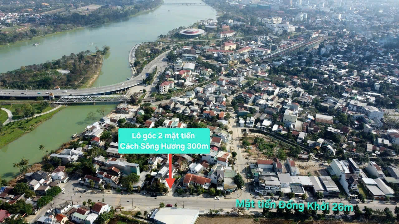 BÁN LÔ GÓC 2 MẶT TIỀN ĐỒNG KHỞI – BÀU VÁ SIÊU PHẨM TRUNG TÂM HUẾ