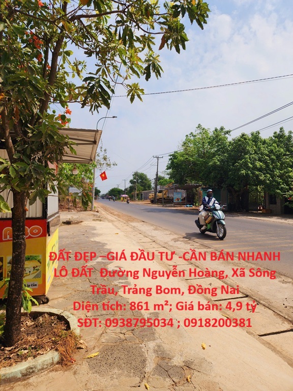 ĐẤT ĐẸP –GIÁ ĐẦU TƯ -CẦN BÁN NHANH LÔ ĐẤT Đường Nguyễn Hoàng, Xã Sông Trầu, Trảng Bom, Đồng Nai