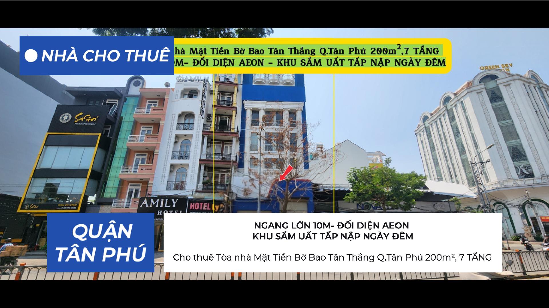 Cho thuê Tòa nhà Mặt Tiền Bờ Bao Tân Thắng Q.Tân Phú 200m²,7 TẦNG - ĐỐI DIỆN AEON