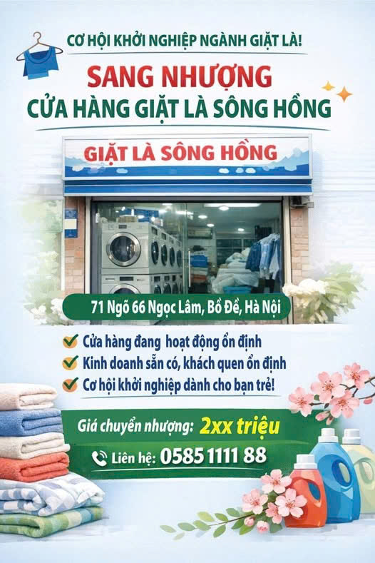 CƠ HỘI KHỞI NGHIỆP NGÀNH GIẶT LÀ - SANG NHƯỢNG CỬA HÀNG GIẶT LÀ SÔNG HỒNG, BỒ ĐỀ