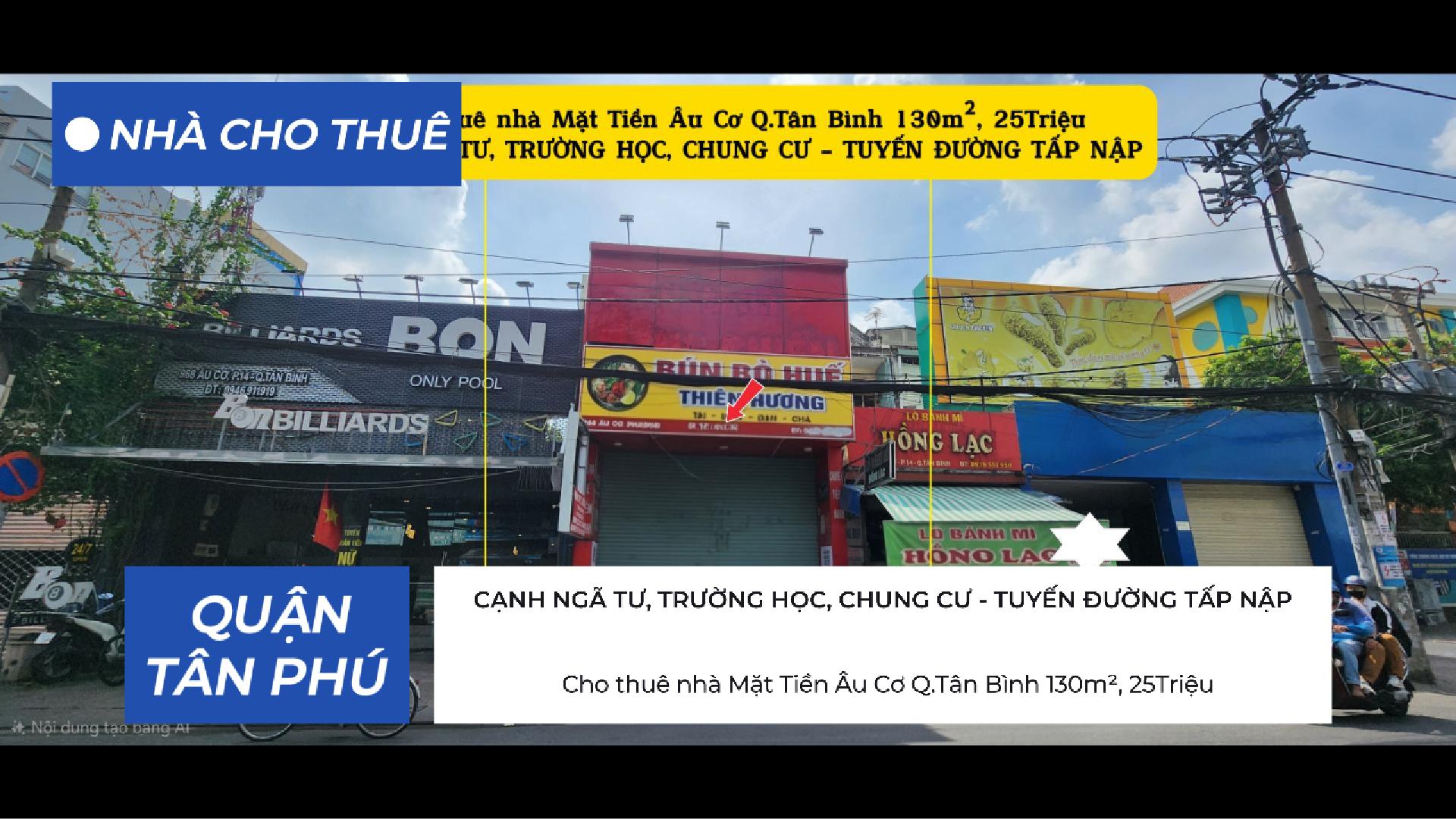 Cho thuê nhà Mặt Tiền Âu Cơ Q.Tân Bình 130m², 25Triệu, CẠNH TRƯỜNG HỌC, CHUNG CƯ