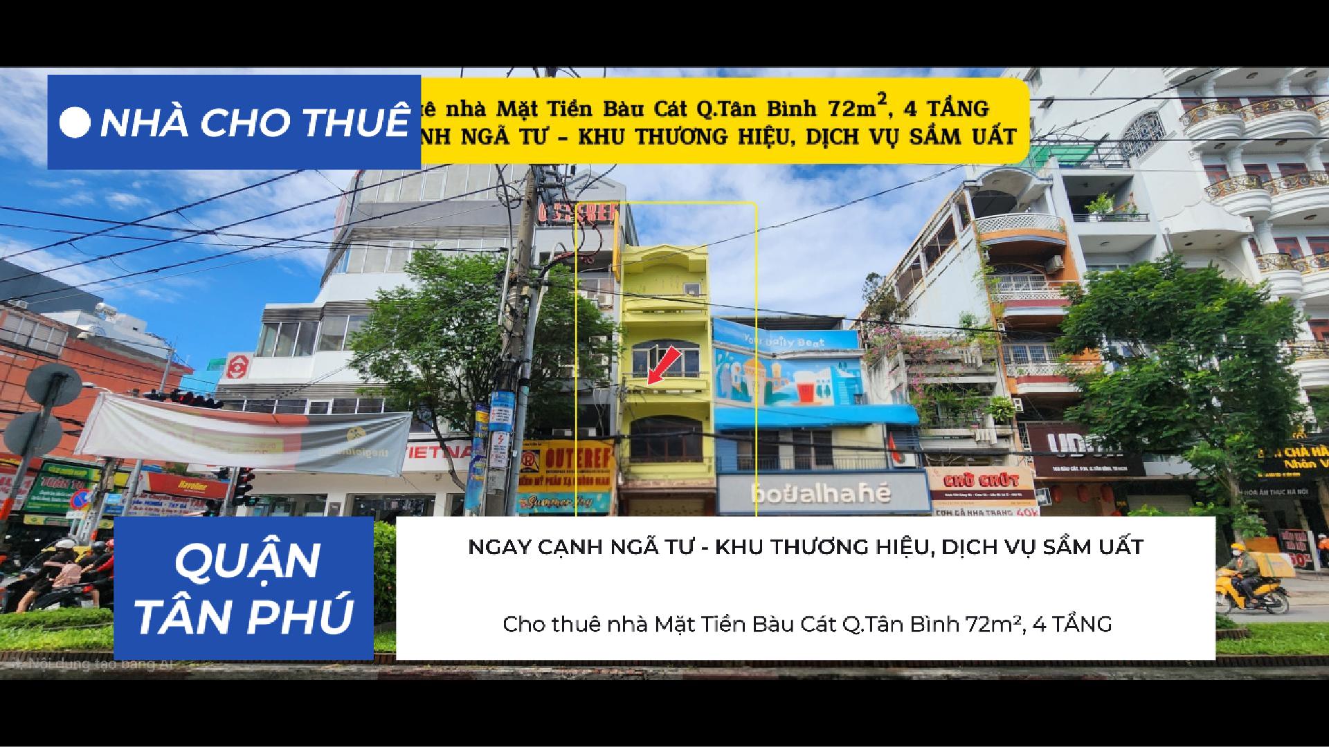 Cho thuê nhà Mặt Tiền Bàu Cát Q.Tân Bình 72m², 4 TẦNG,NGAY CẠNH NGÃ TƯ - KHU THƯƠNG HIỆU