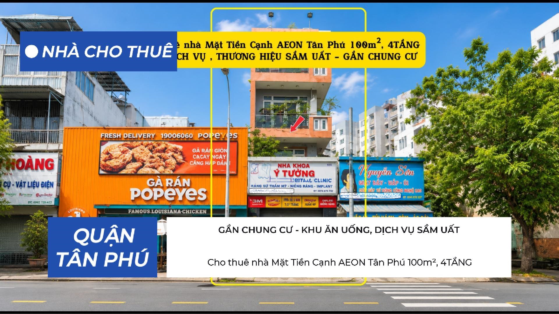 Cho thuê nhà Mặt Tiền Cạnh AEON Tân Phú 100m², 4TẦNG - KHU DỊCH VỤ , THƯƠNG HIỆU SẦM UẤT