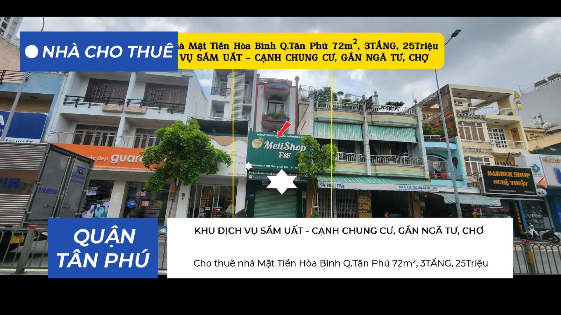 Cho thuê nhà Mặt Tiền Hòa Bình Q.Tân Phú 72m², 3TẦNG, 25Triệu