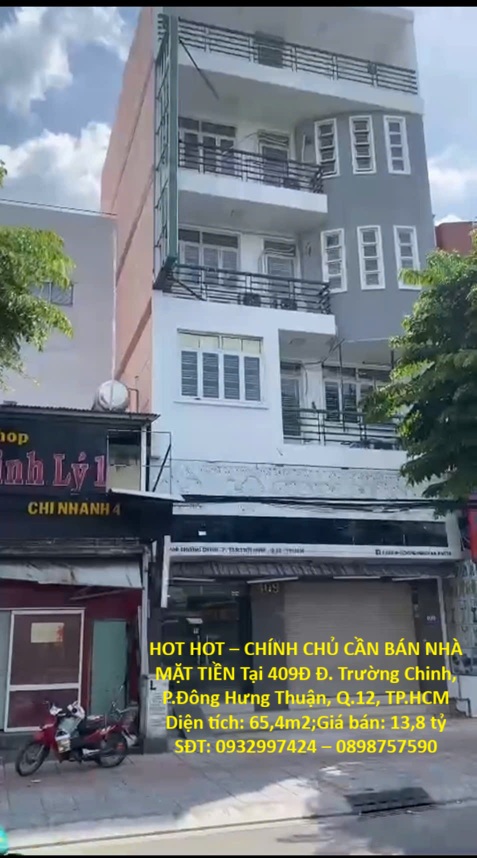 HOT HOT – CHÍNH CHỦ CẦN BÁN NHÀ MẶT TIỀN Tại 409Đ Đ. Trường Chinh, P.Đông Hưng Thuận, Q.12, TP.HCM